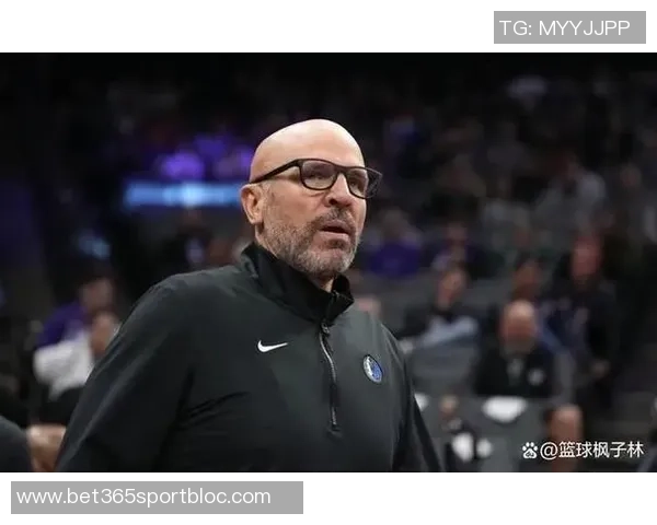 基德坦言球队健康问题严重缺乏连贯性只能拼凑阵容应对挑战